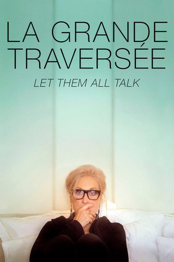 Regarder Let Them All Talk en streaming complet