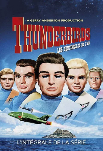 Regarder Thunderbirds, les sentinelles de l'air en streaming complet