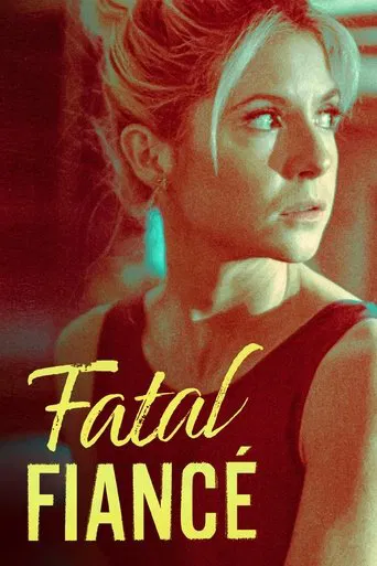 Regarder Fatal Fiancé en streaming complet